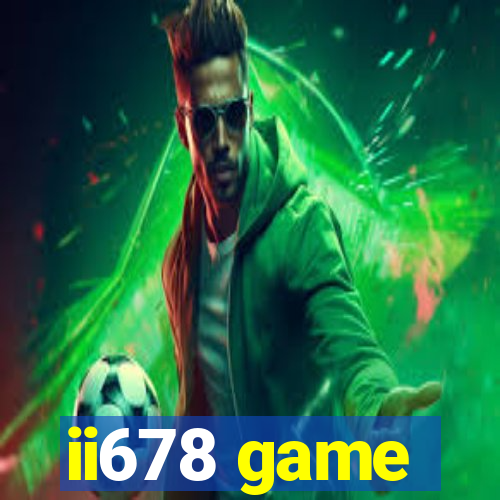 ii678 game