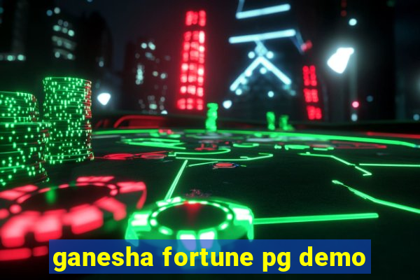 ganesha fortune pg demo