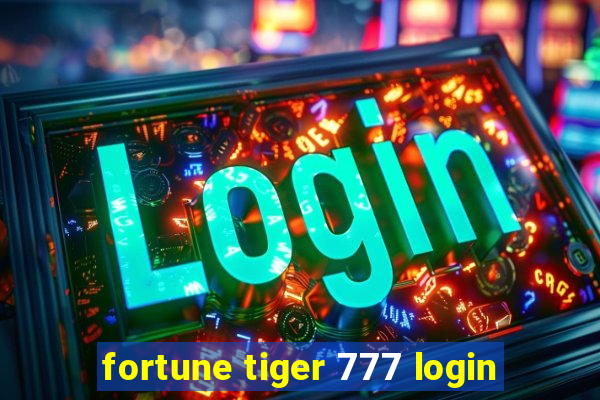 fortune tiger 777 login