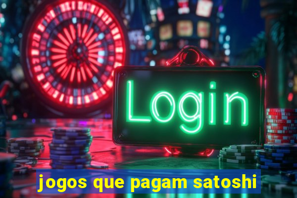 jogos que pagam satoshi