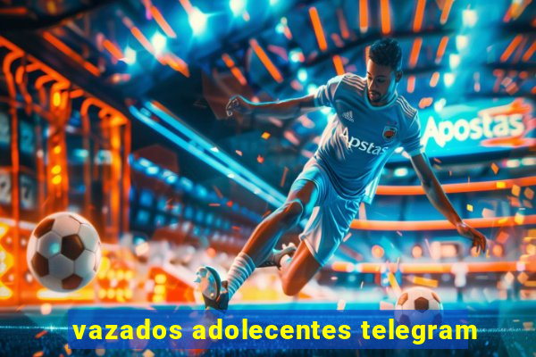 vazados adolecentes telegram