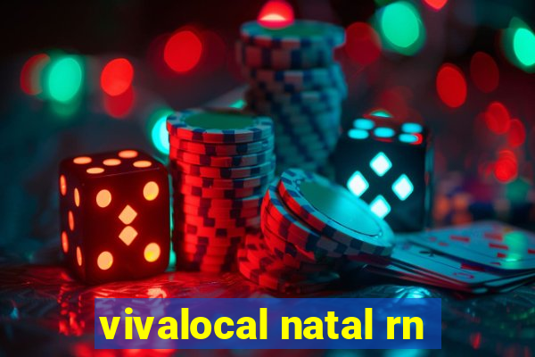 vivalocal natal rn