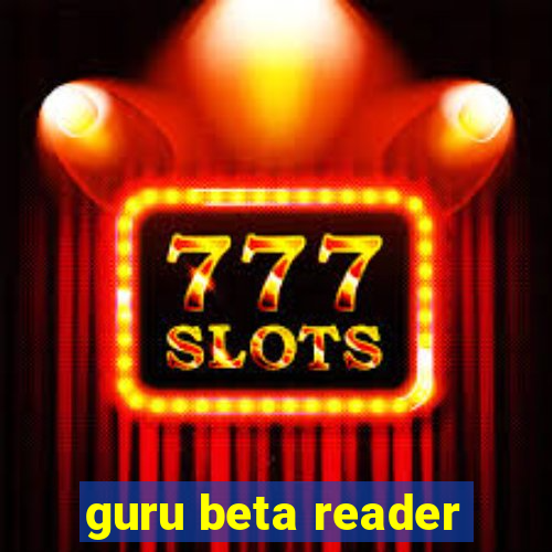 guru beta reader