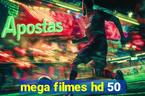 mega filmes hd 50