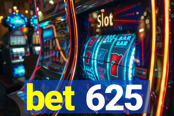 bet 625