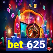 bet 625