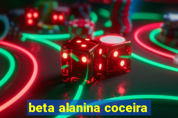 beta alanina coceira