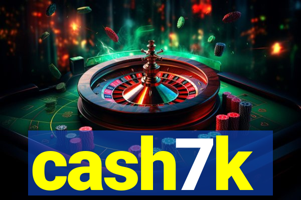 cash7k