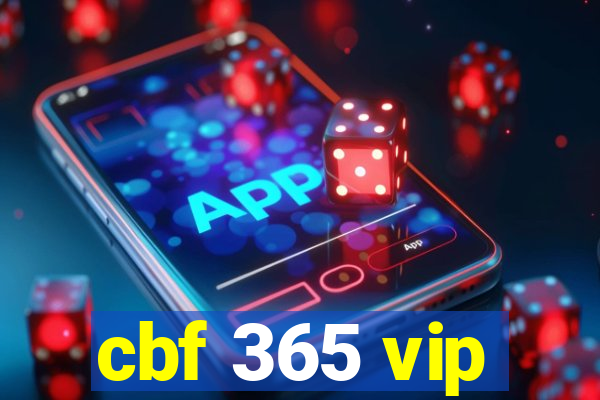 cbf 365 vip