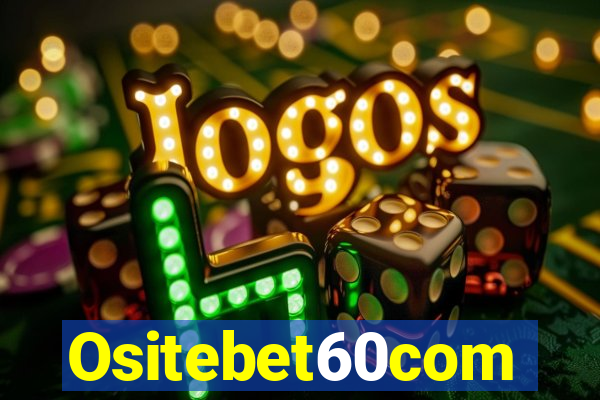 Ositebet60com