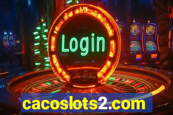 cacoslots2.com