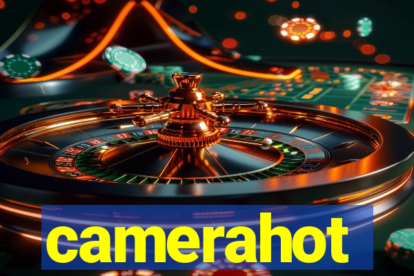 camerahot