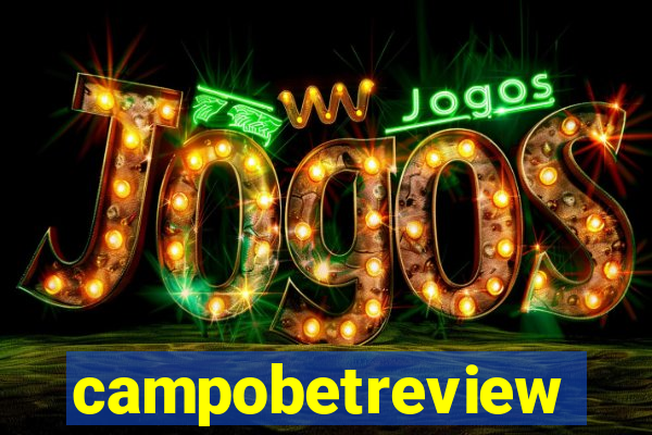 campobetreview