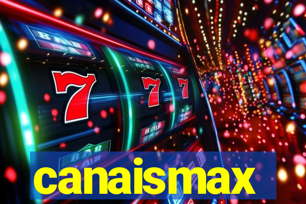 canaismax