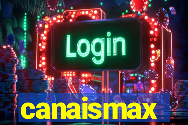 canaismax