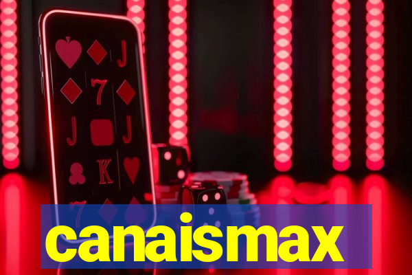 canaismax