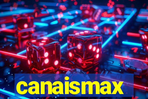 canaismax