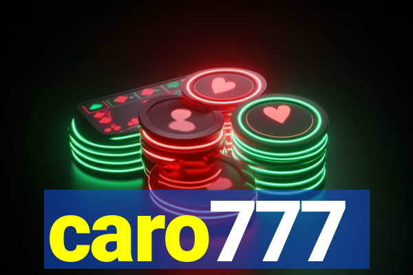 caro777