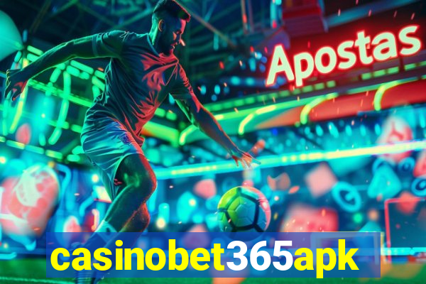 casinobet365apk