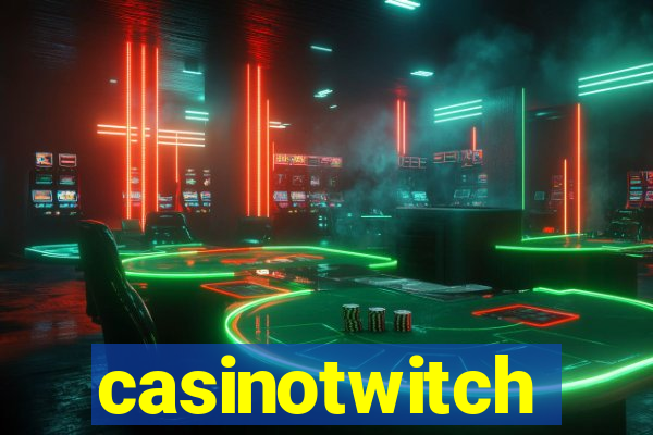 casinotwitch