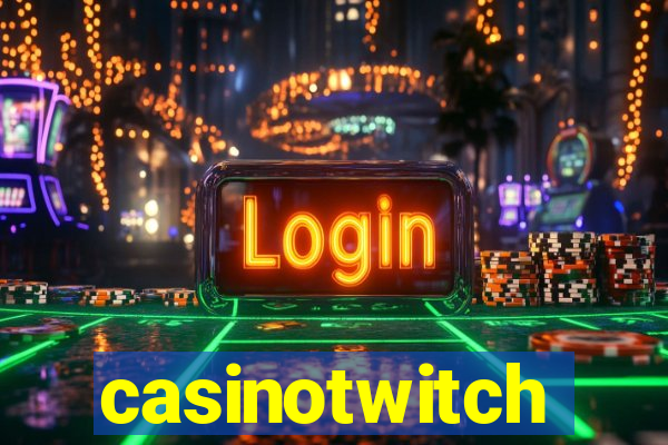 casinotwitch