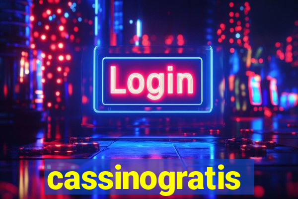 cassinogratis