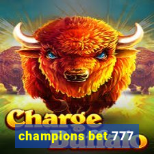 champions bet 777