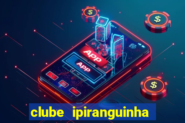 clube ipiranguinha porto alegre