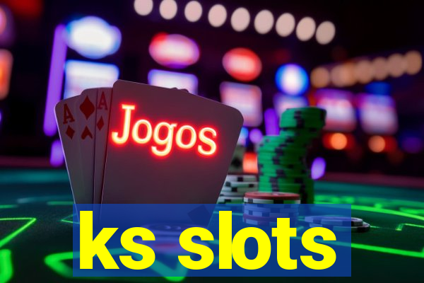 ks slots