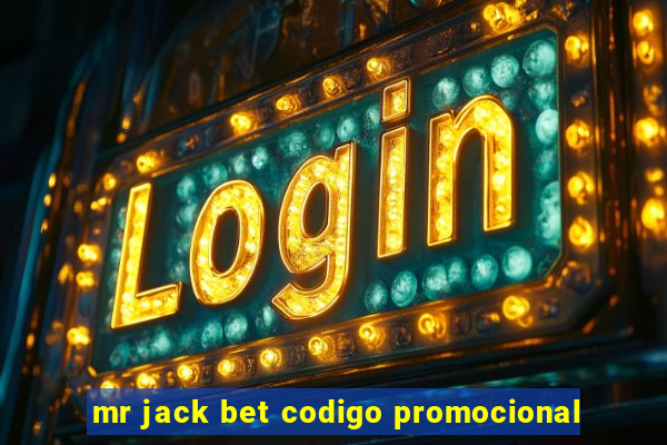 mr jack bet codigo promocional