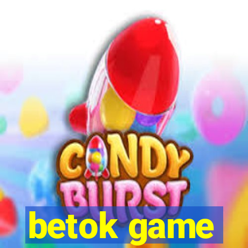 betok game