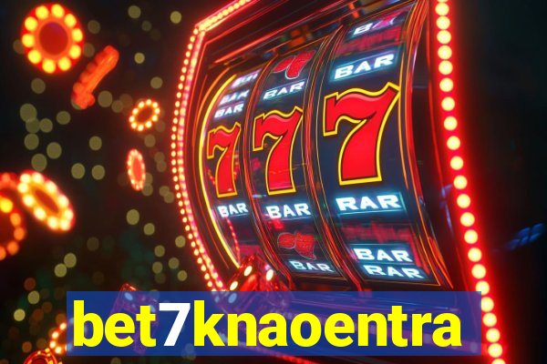 bet7knaoentra