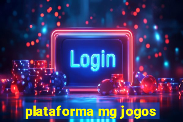 plataforma mg jogos