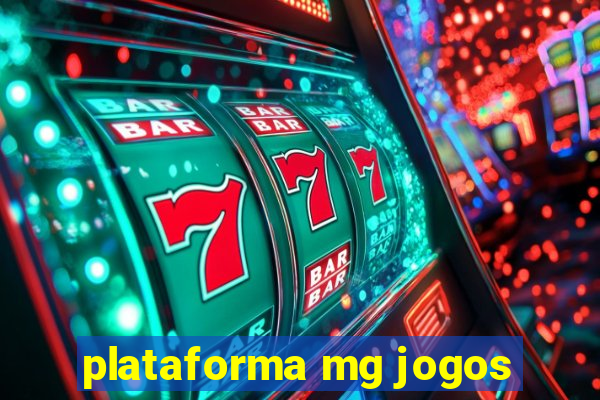 plataforma mg jogos