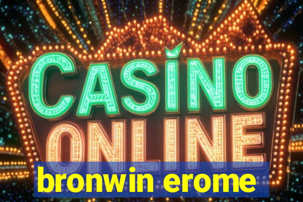 bronwin erome