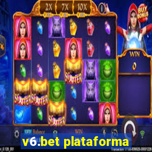 v6.bet plataforma