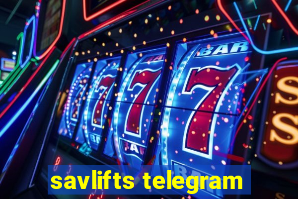 savlifts telegram