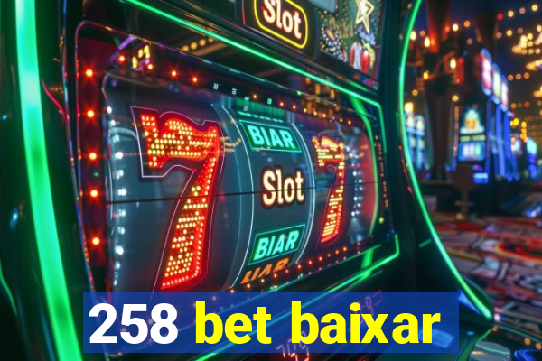 258 bet baixar