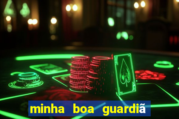 minha boa guardiã completo gratis online