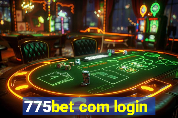 775bet com login