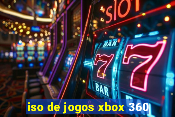 iso de jogos xbox 360