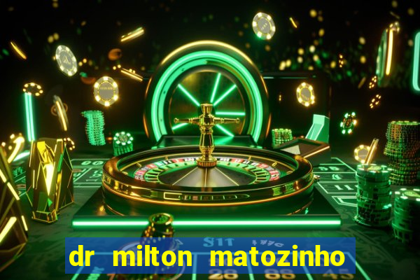 dr milton matozinho urologista santos