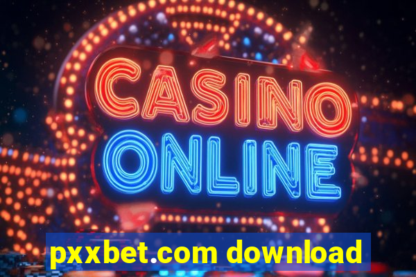 pxxbet.com download