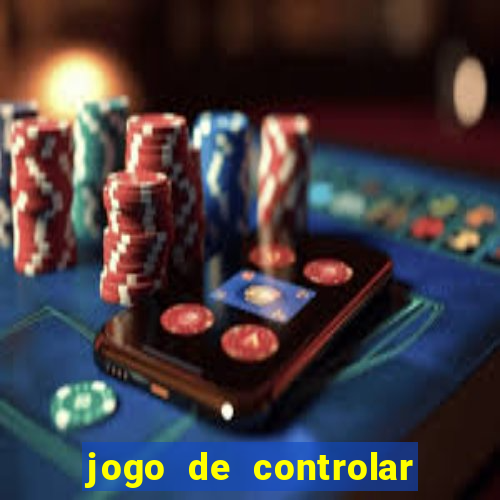 jogo de controlar as pessoas