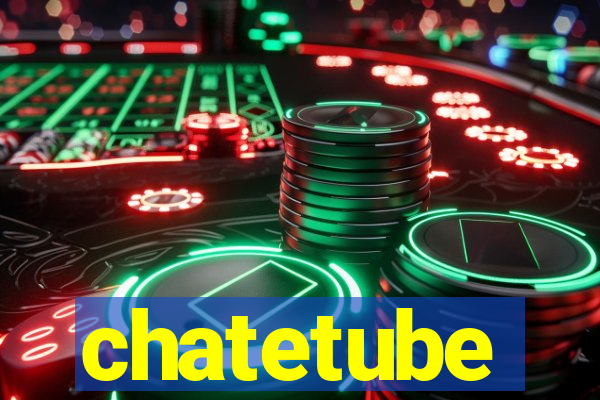 chatetube