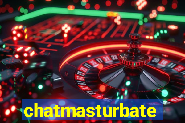 chatmasturbate