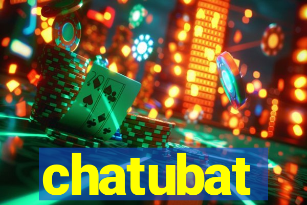 chatubat