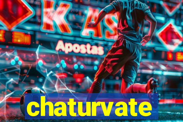 chaturvate