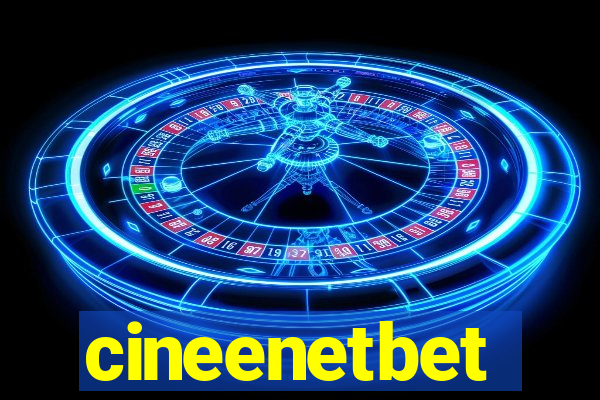 cineenetbet