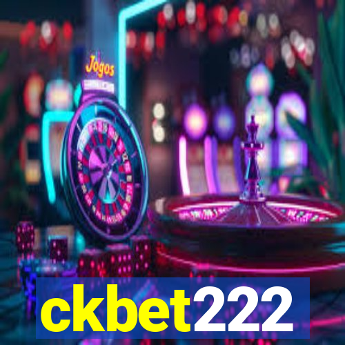 ckbet222